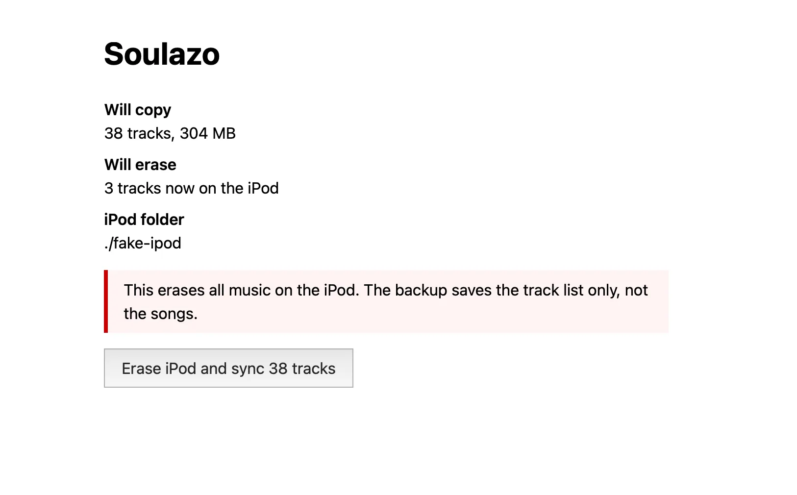 Plan for the Soulazo playlist: copy 38 tracks (304 MB) and erase the 3 tracks now on the iPod. A red warning says the backup saves the track list only, not the songs. The button reads Erase iPod and sync 38 tracks